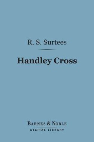 Cover of Handley Cross (Barnes & Noble Digital Library)