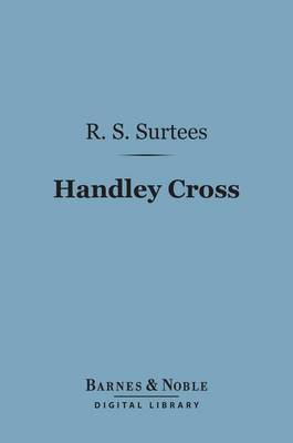 Cover of Handley Cross (Barnes & Noble Digital Library)