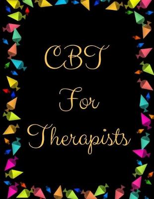 Book cover for CBT For Therapists