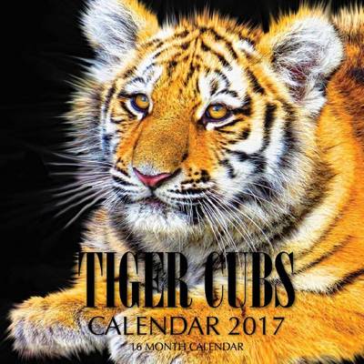 Book cover for Tiger Cubs Calendar 2017