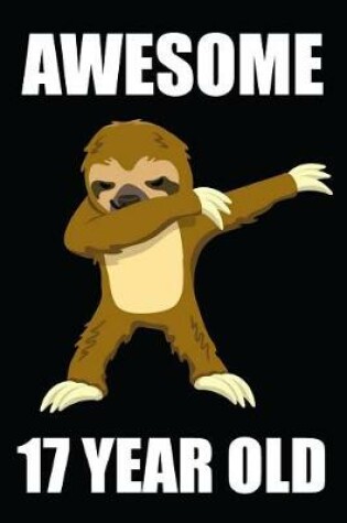 Cover of Awesome 17 Year Old Dabbing Sloth