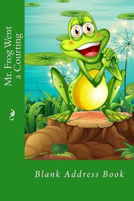 Cover of Mr. Frog Went a Courting