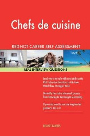 Cover of Chefs de Cuisine Red-Hot Career Guide; 1184 Real Interview Questions