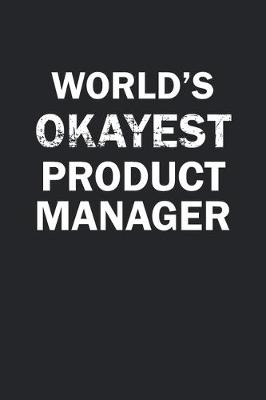 Book cover for World's Okayest Product Manager