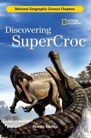 Cover of Science Chapters: Discovering Supercroc