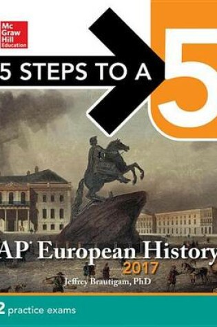 Cover of 5 Steps to a 5: AP European History 2017