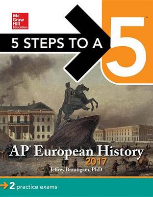 Book cover for 5 Steps to a 5: AP European History 2017