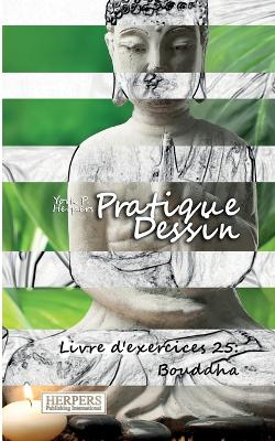 Book cover for Pratique Dessin - Livre d'exercices 25