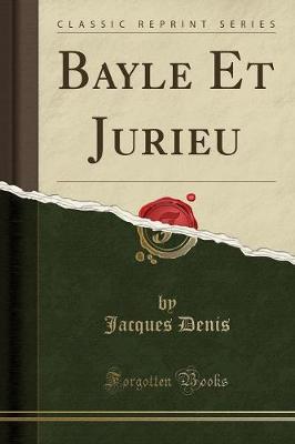 Book cover for Bayle Et Jurieu (Classic Reprint)