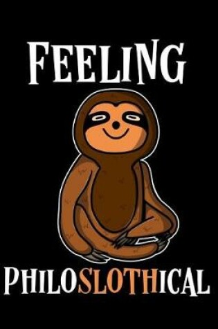 Cover of Feeling Philoslothical