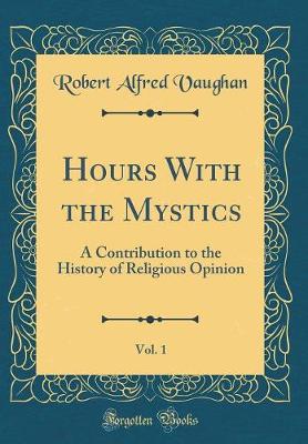 Book cover for Hours with the Mystics, Vol. 1