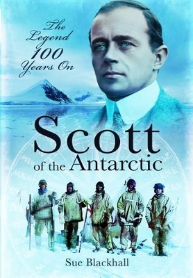 Book cover for Scott of the Antarctic: The Legend 100 Years On