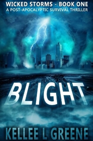 Cover of Blight - A Post-Apocalyptic Survival Thriller