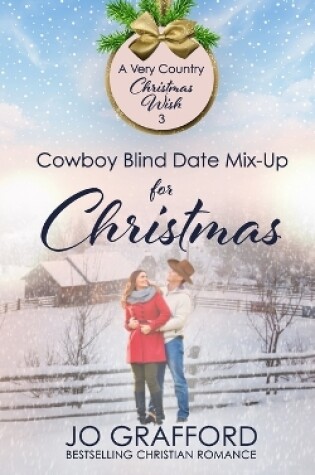 Cover of Cowboy Blind Date Mix-Up for Christmas