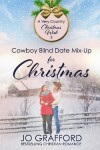Book cover for Cowboy Blind Date Mix-Up for Christmas