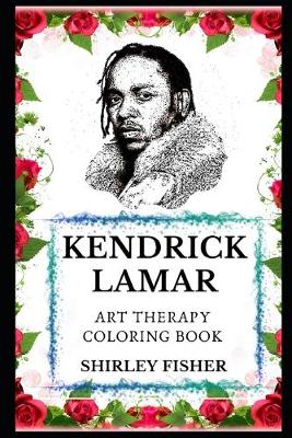 Book cover for Kendrick Lamar Art Therapy Coloring Book