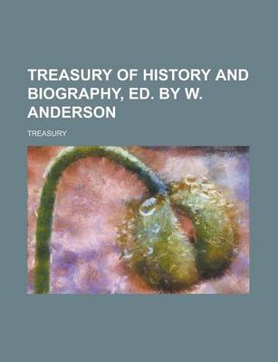 Book cover for Treasury of History and Biography, Ed. by W. Anderson