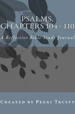 Cover of Psalms. Chapters 104 - 110