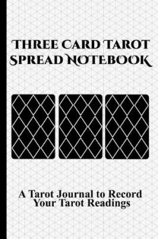 Cover of Three Card Tarot Spread Notebook
