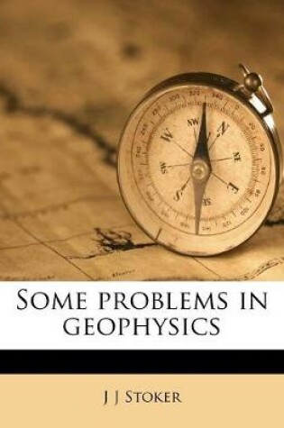 Cover of Some Problems in Geophysics