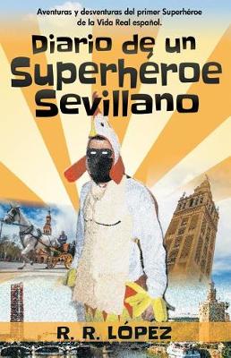 Book cover for Diario de Un Superhéroe Sevillano