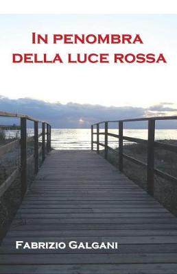 Cover of In Penombra Della Luce Rossa