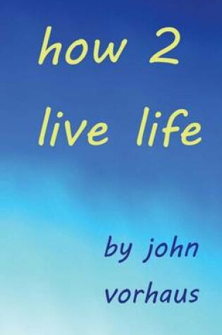 Cover of How 2 Live Life