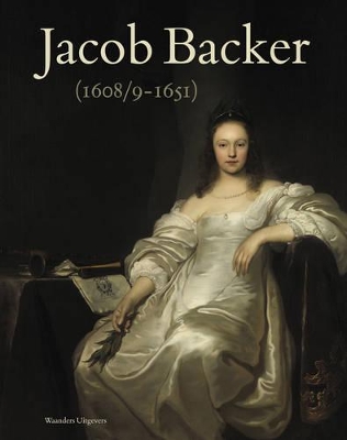 Book cover for Jacob Backer (1608/9-1651)