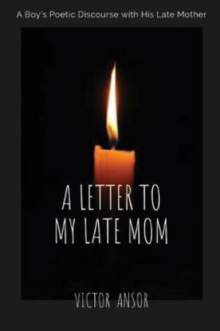 Cover of A Letter to My Late Mom