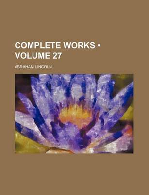 Book cover for Complete Works (Volume 27)