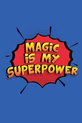 Book cover for Magic Is My Superpower