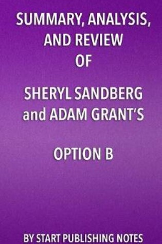 Cover of Summary, Analysis, and Review of Sheryl Sandberg and Adam Grant's Option B