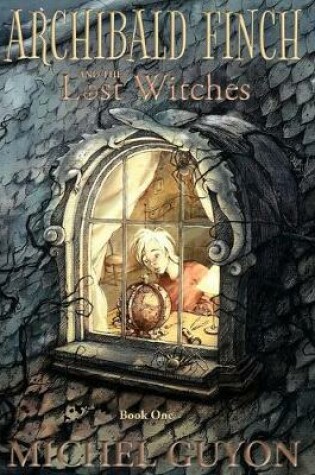 Cover of Archibald Finch and the Lost Witches