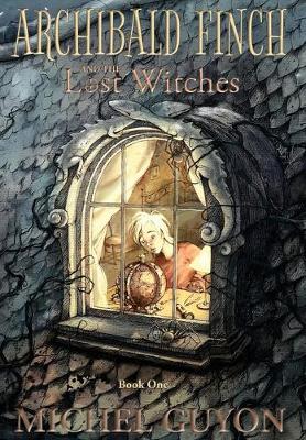 Book cover for Archibald Finch and the Lost Witches