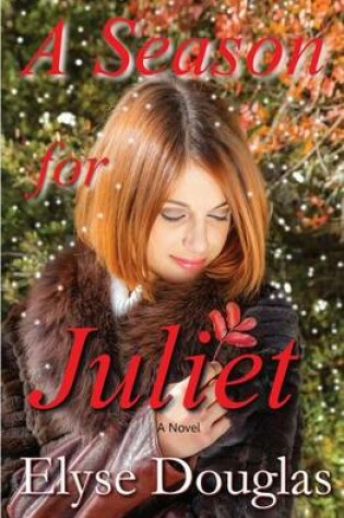 Cover of A Season for Juliet