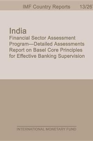 Cover of India: Financial Sector Assessment Program Detailed Assessments Report on Basel Core Principles for Effective Banking Supervision