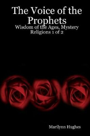 Cover of The Voice of the Prophets: Wisdom of the Ages, Mystery Religions 1 of 2