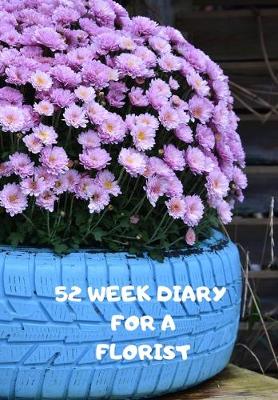 Book cover for 52 Week Diary for a Florist