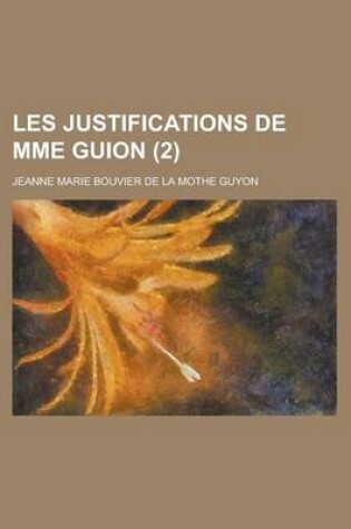 Cover of Les Justifications de Mme Guion (2 )