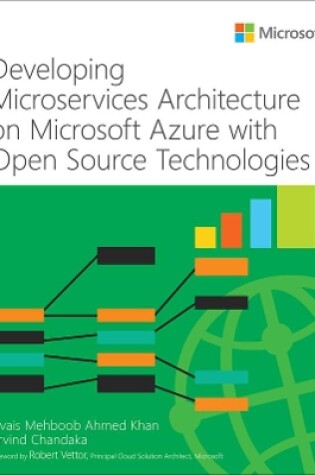 Cover of Developing Microservices Architecture on Microsoft Azure with Open Source Technologies