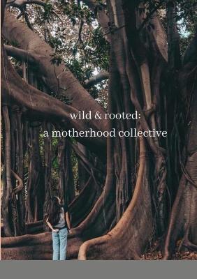 Book cover for wild & rooted