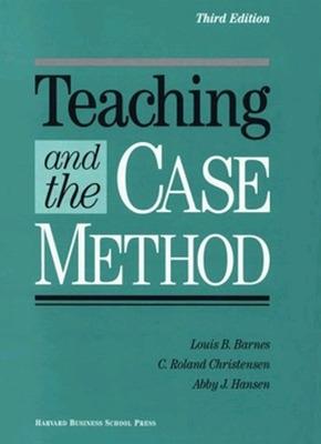 Book cover for Teaching and the Case Method