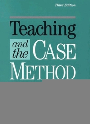 Book cover for Teaching and the Case Method