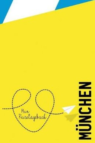 Cover of Munchen - Mein Reisetagebuch