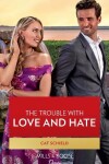 Book cover for The Trouble With Love And Hate