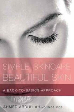 Cover of Simple Skincare, Beautiful Skin