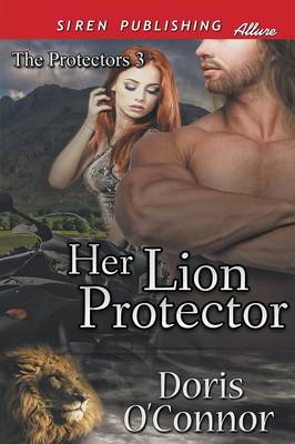 Book cover for Her Lion Protector [The Protectors 3] (Siren Publishing Allure)