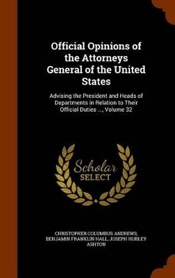 Book cover for Official Opinions of the Attorneys General of the United States