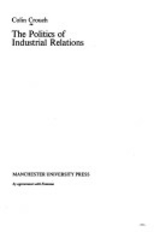 Cover of Politics of Industrial Relations