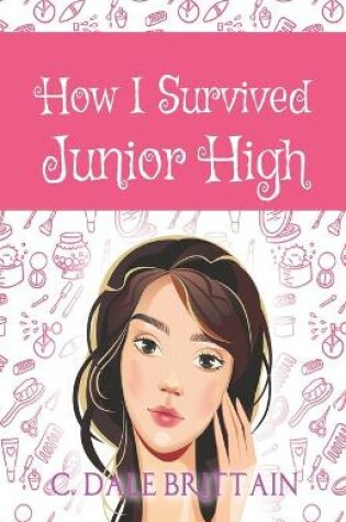 Cover of How I Survived Junior High